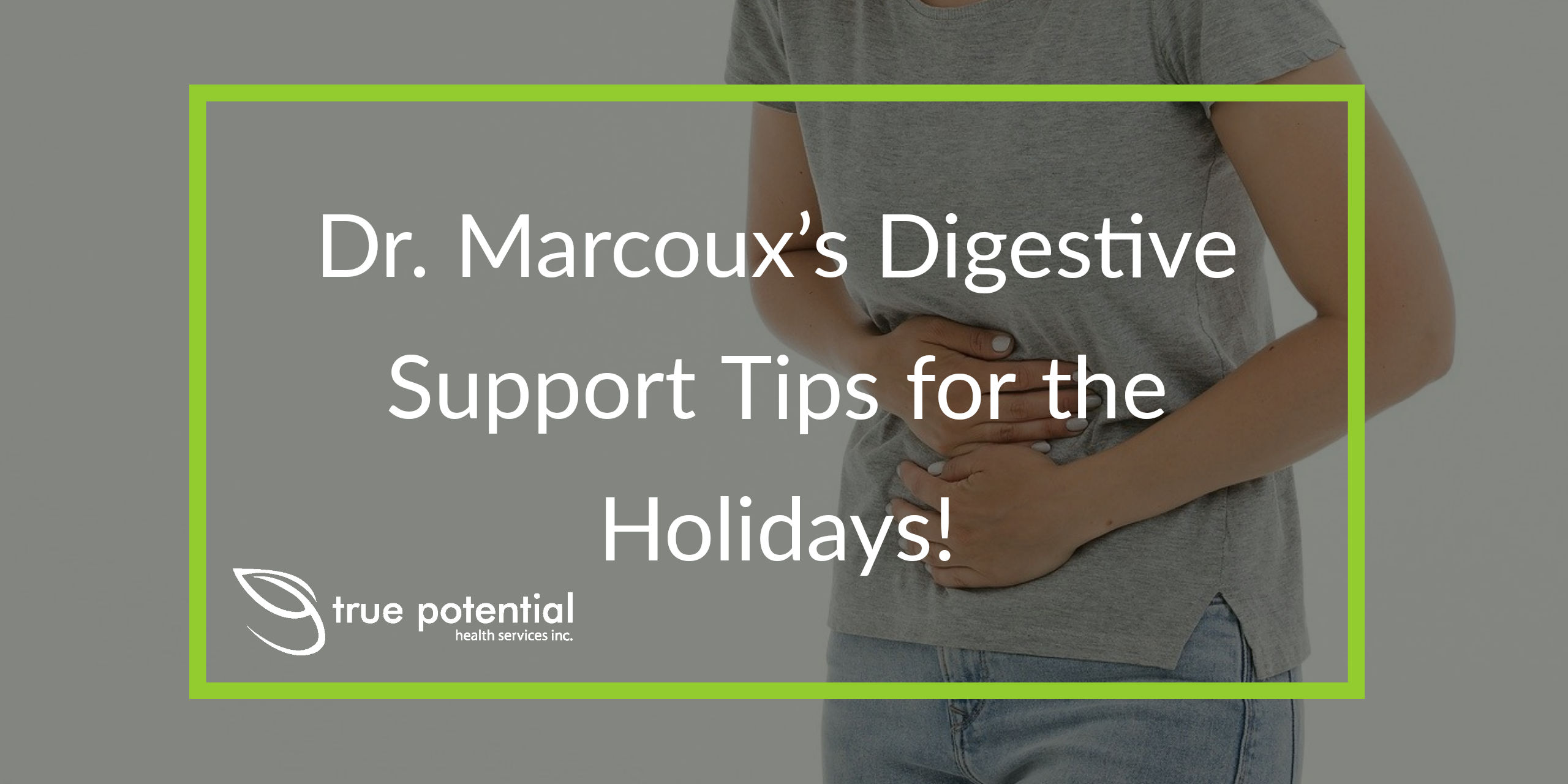 Digestive support tips